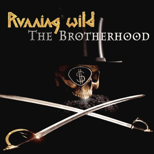 Running Wild : The Brotherhood